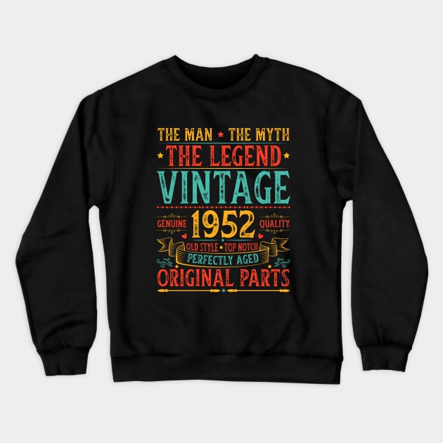 The Man The Myth The Legend Vintage 1952 70th Birthday Birthday Crewneck Sweatshirt by busines_night
